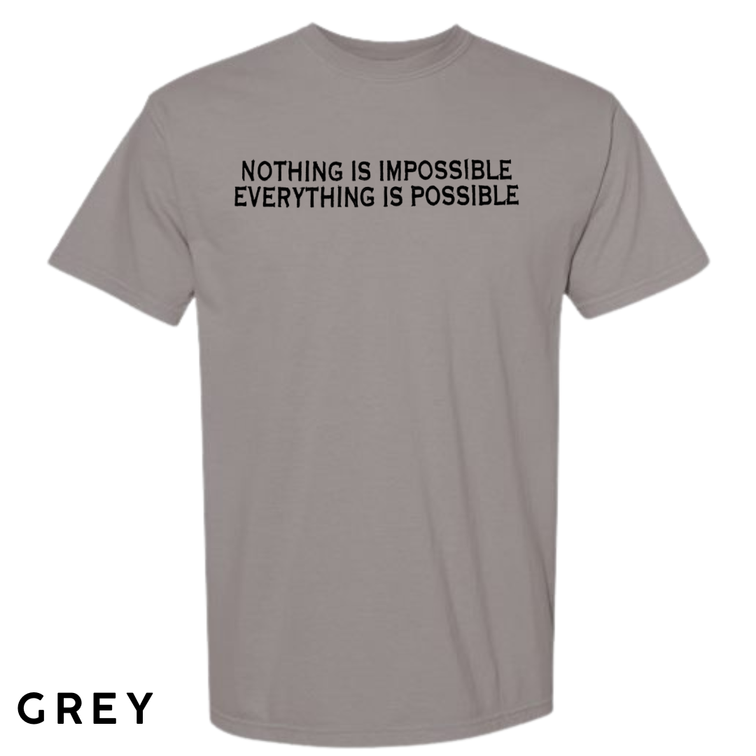 "Nothing is Impossible, Everything is Possible" Embroidered T-Shirt
