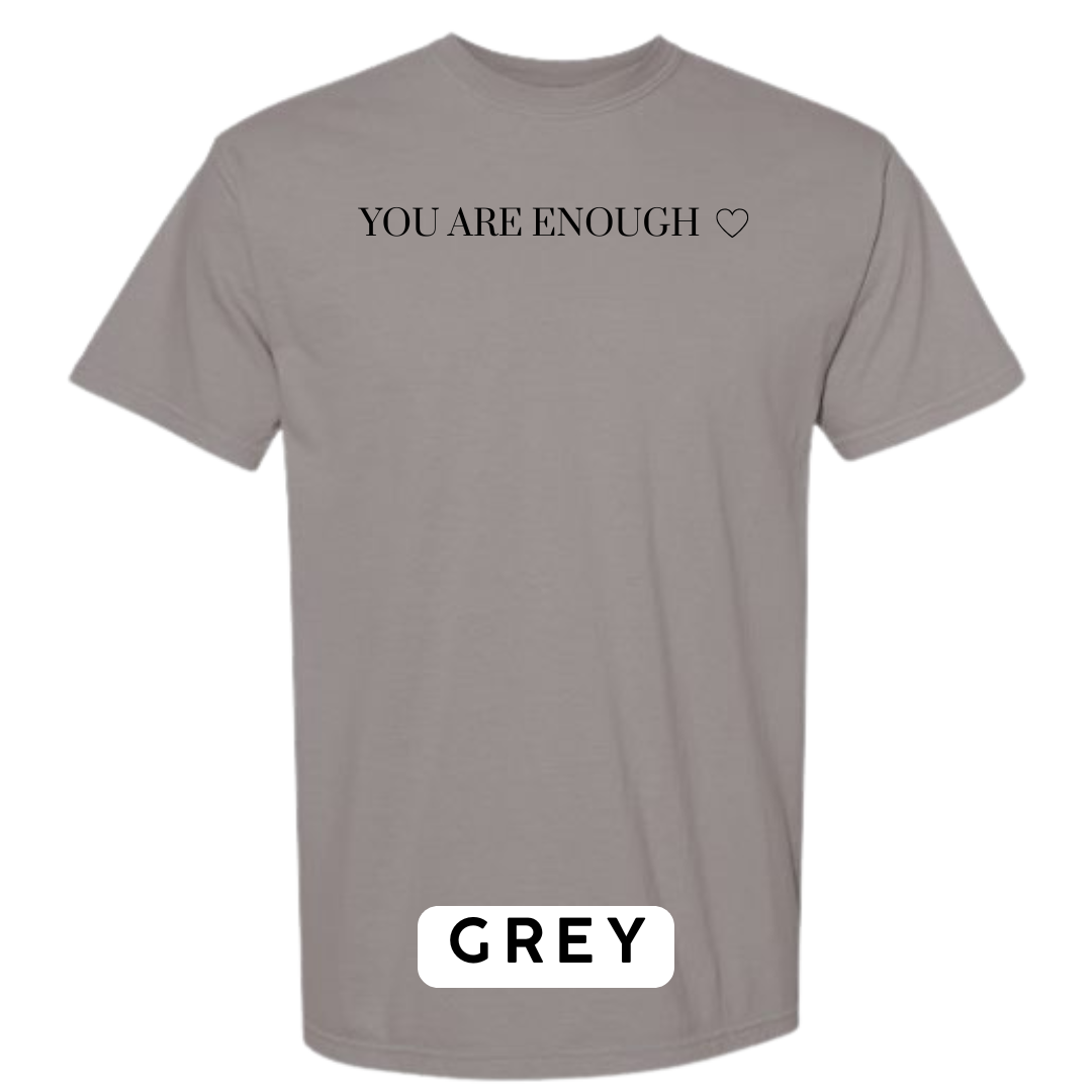 You Are Enough Graphic T-Shirt