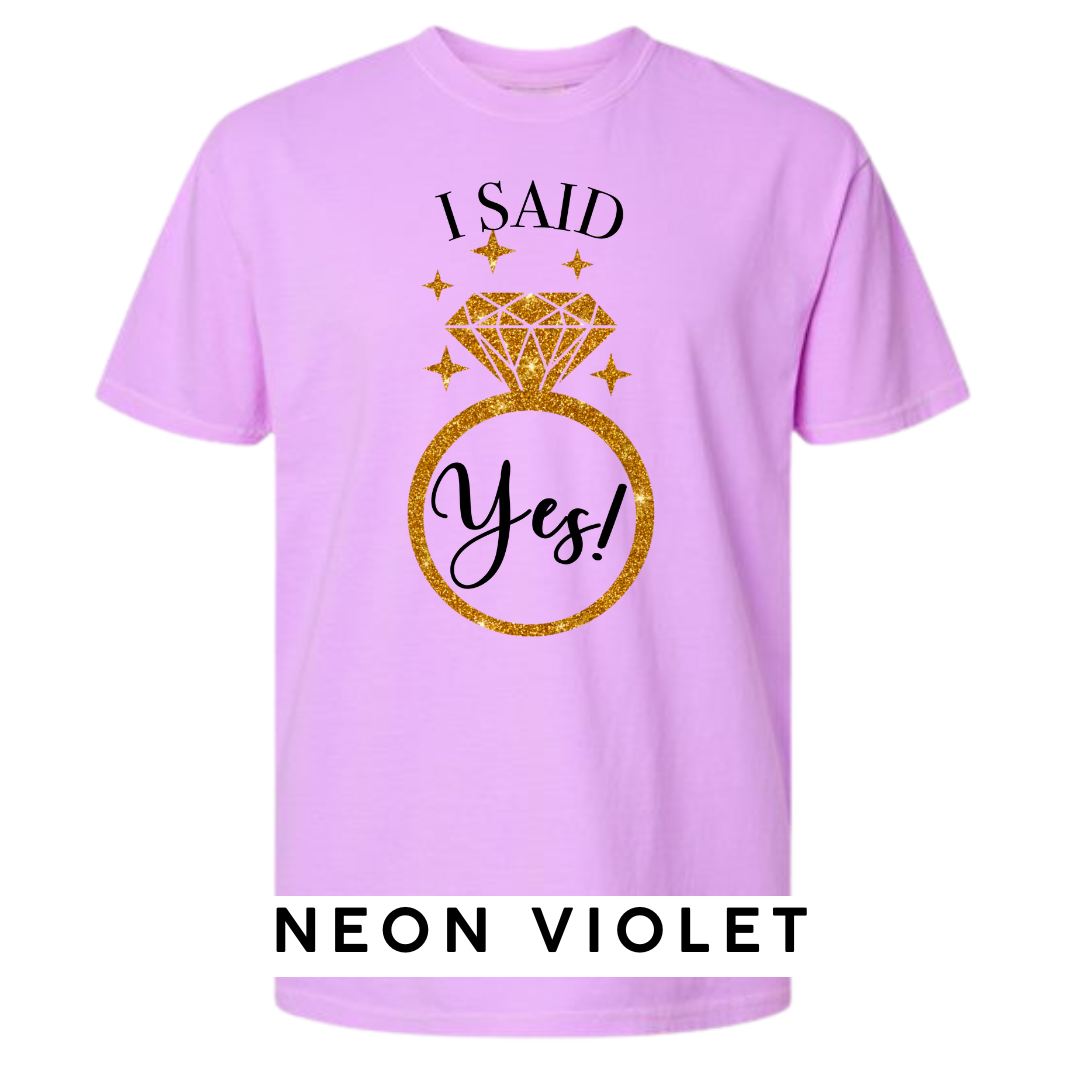 I Said Yes! Engagement Ring Graphic T-Shirt