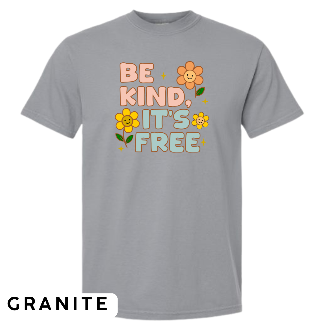 Be Kind, It’s Free Graphic T-Shirt