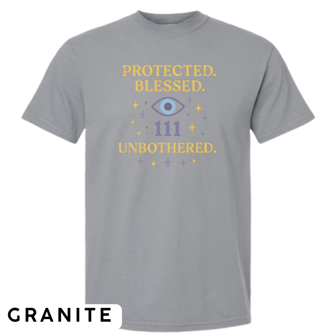 Protected. Blessed. 111. Unbothered. Graphic T-Shirt