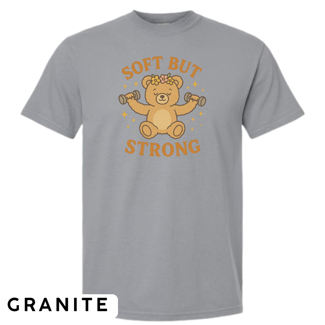 Soft But Strong Graphic T-Shirt