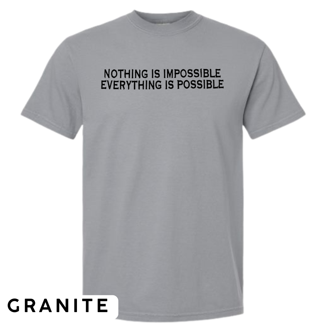 "Nothing is Impossible, Everything is Possible" Embroidered T-Shirt