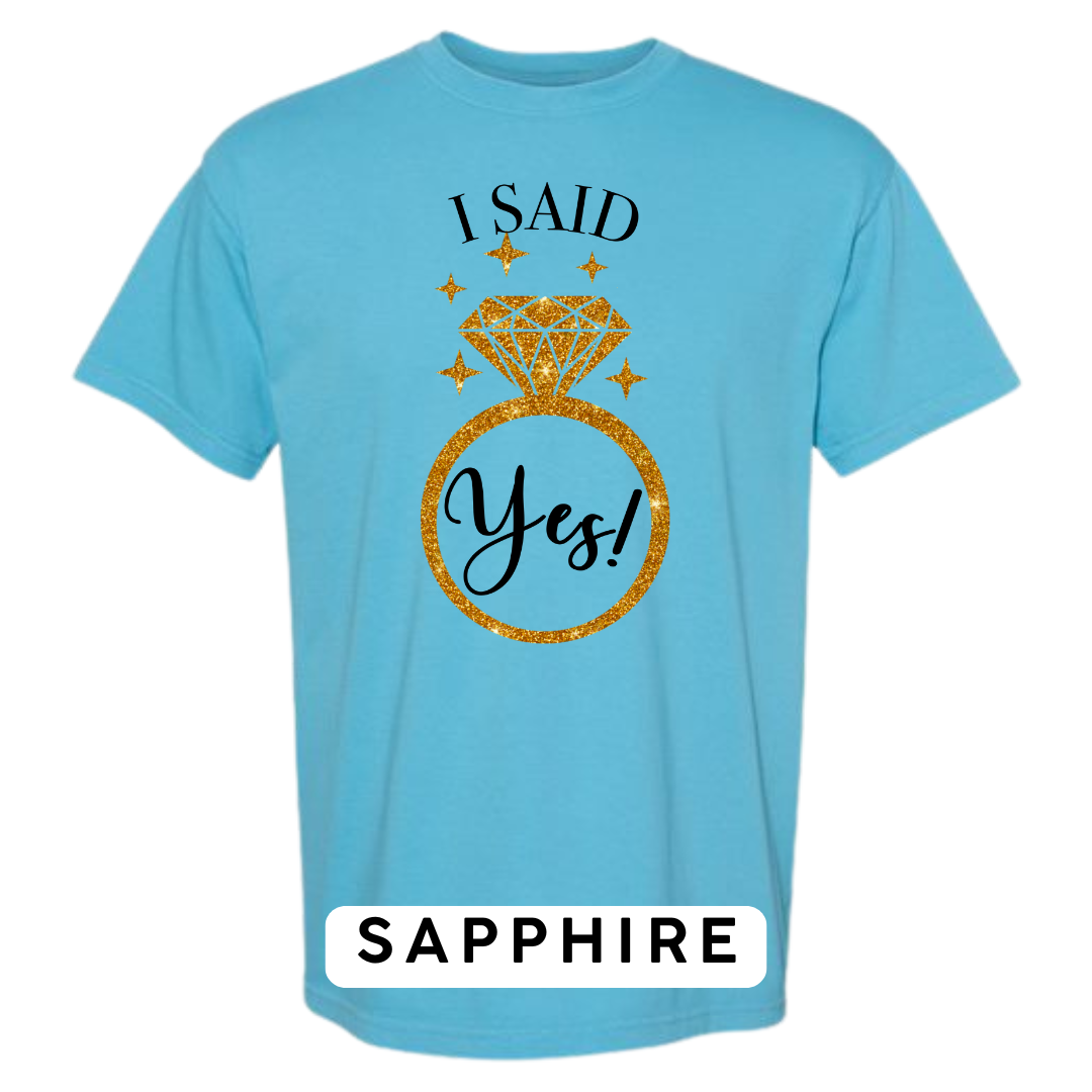 I Said Yes! Engagement Ring Graphic T-Shirt