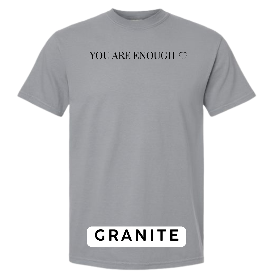 You Are Enough Graphic T-Shirt