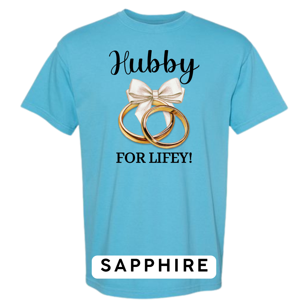 Hubby for Lifey! Graphic T-Shirt