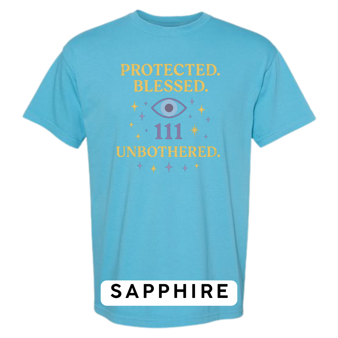 Protected. Blessed. 111. Unbothered. Graphic T-Shirt