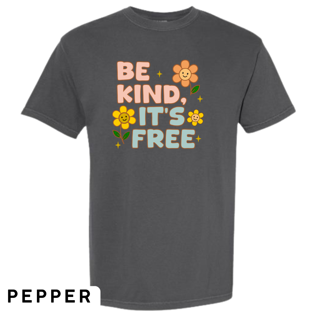 Be Kind, It’s Free Graphic T-Shirt