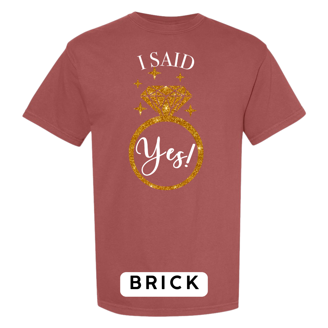 I Said Yes! Engagement Ring Graphic T-Shirt