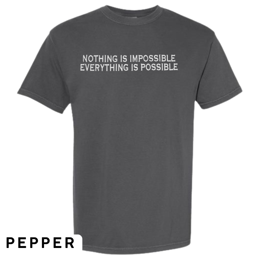 "Nothing is Impossible, Everything is Possible" Embroidered T-Shirt