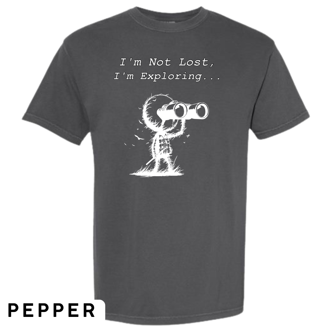 I'm Not Lost, I'm Exploring Graphic T-Shirt