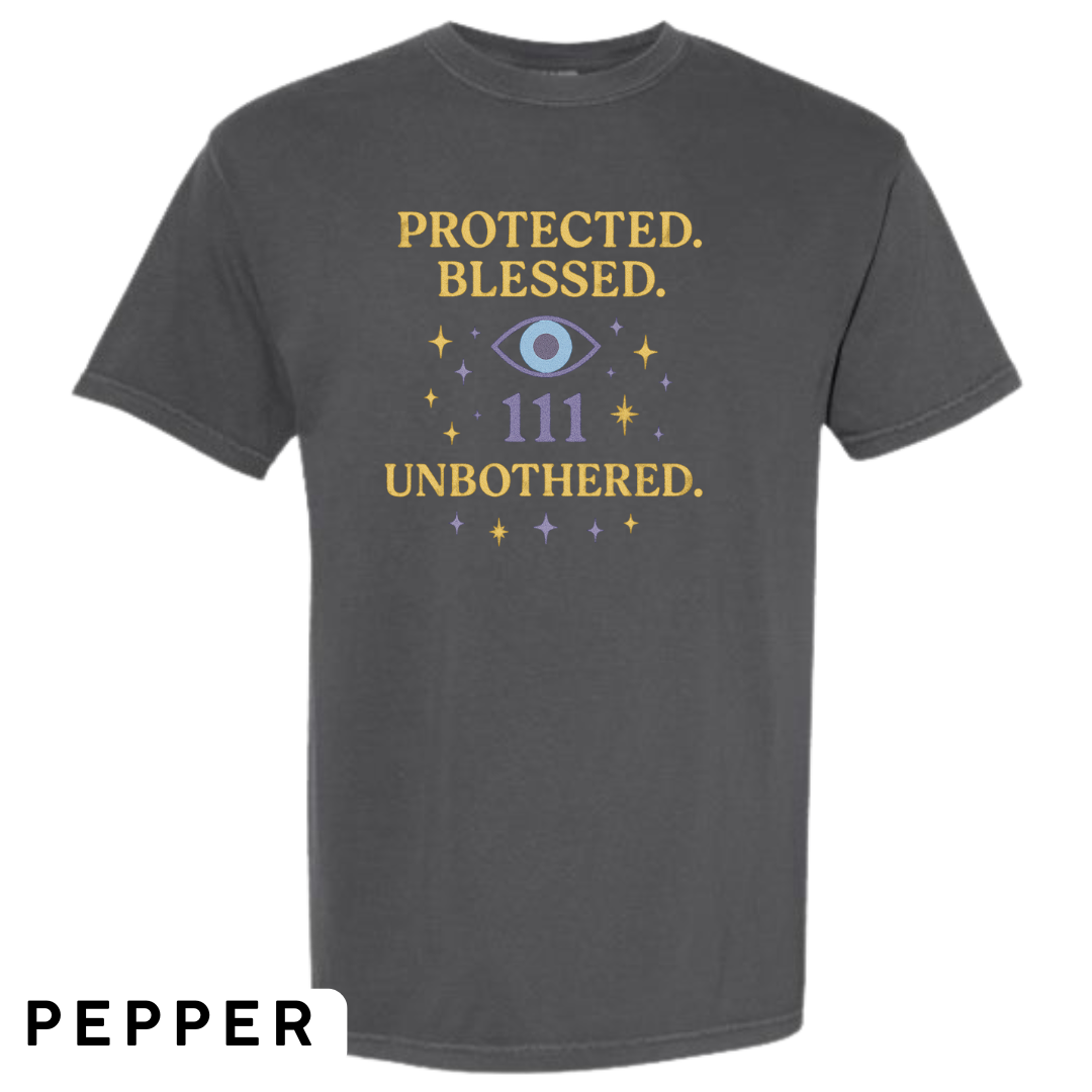 Protected. Blessed. 111. Unbothered. Graphic T-Shirt