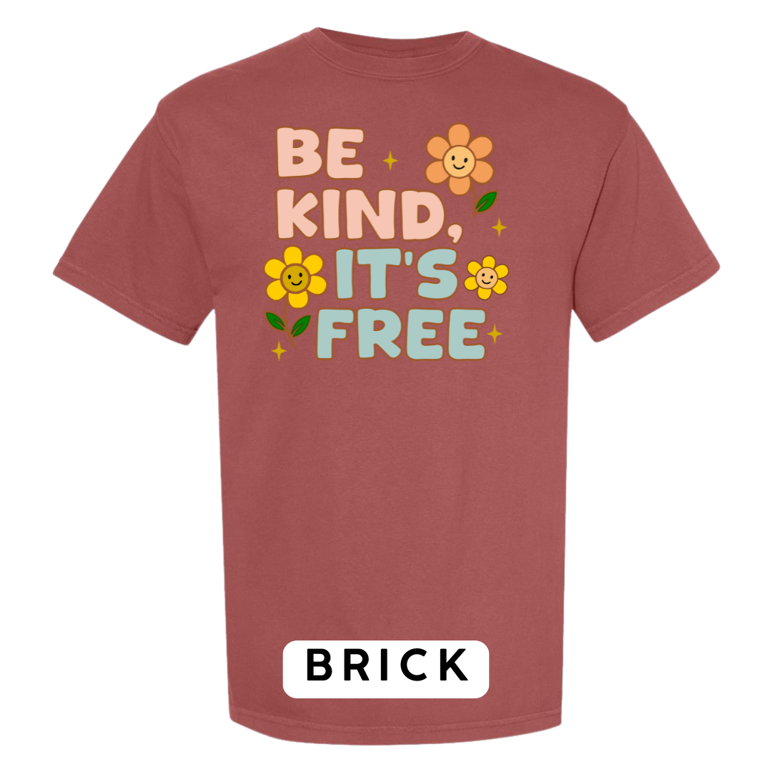Be Kind, It’s Free Graphic T-Shirt