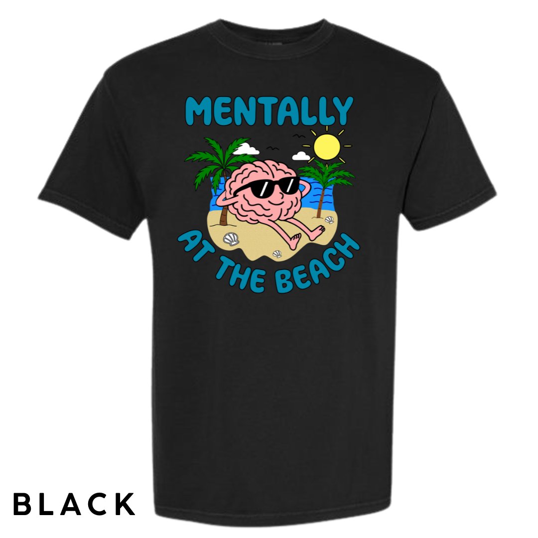 Mentally at the Beach Graphic T-Shirt