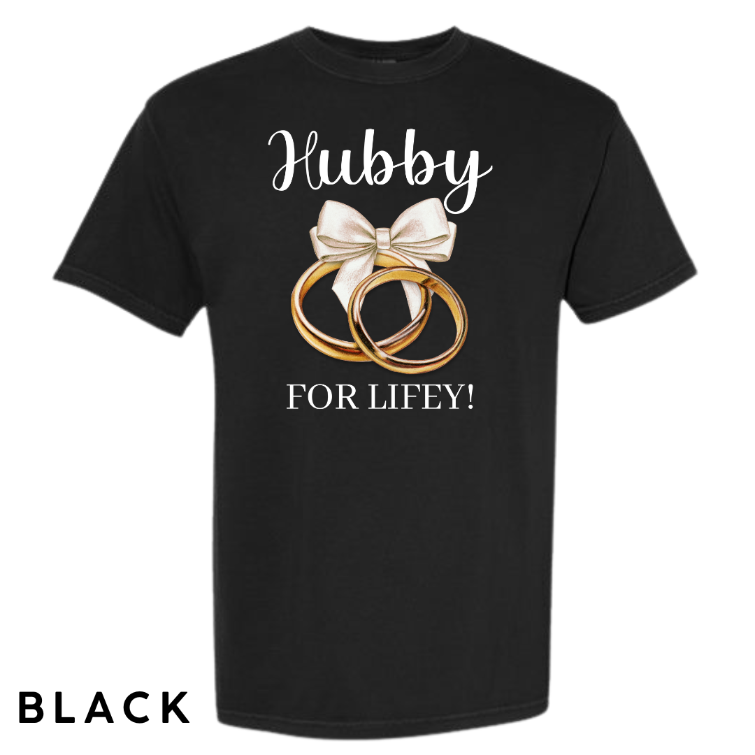 Hubby for Lifey! Graphic T-Shirt