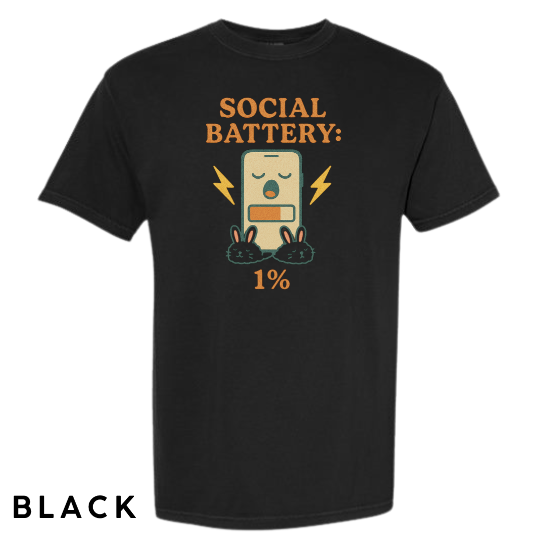 Social Battery: 1% Graphic T-Shirt
