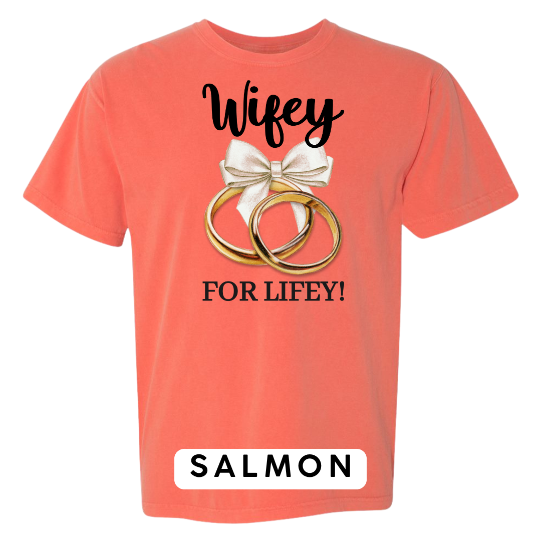 Wifey for Lifey! Graphic T-Shirt