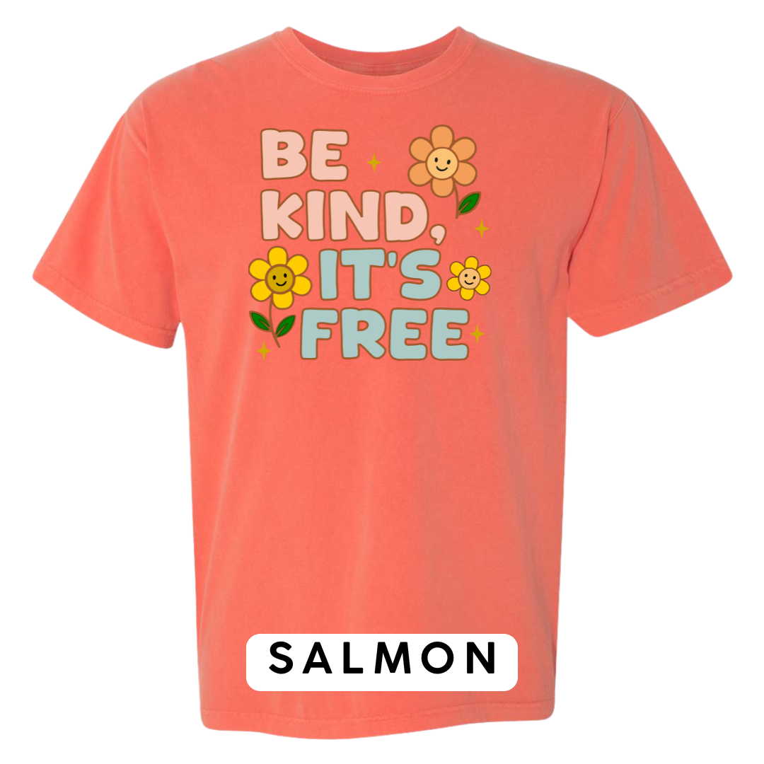 Be Kind, It’s Free Graphic T-Shirt