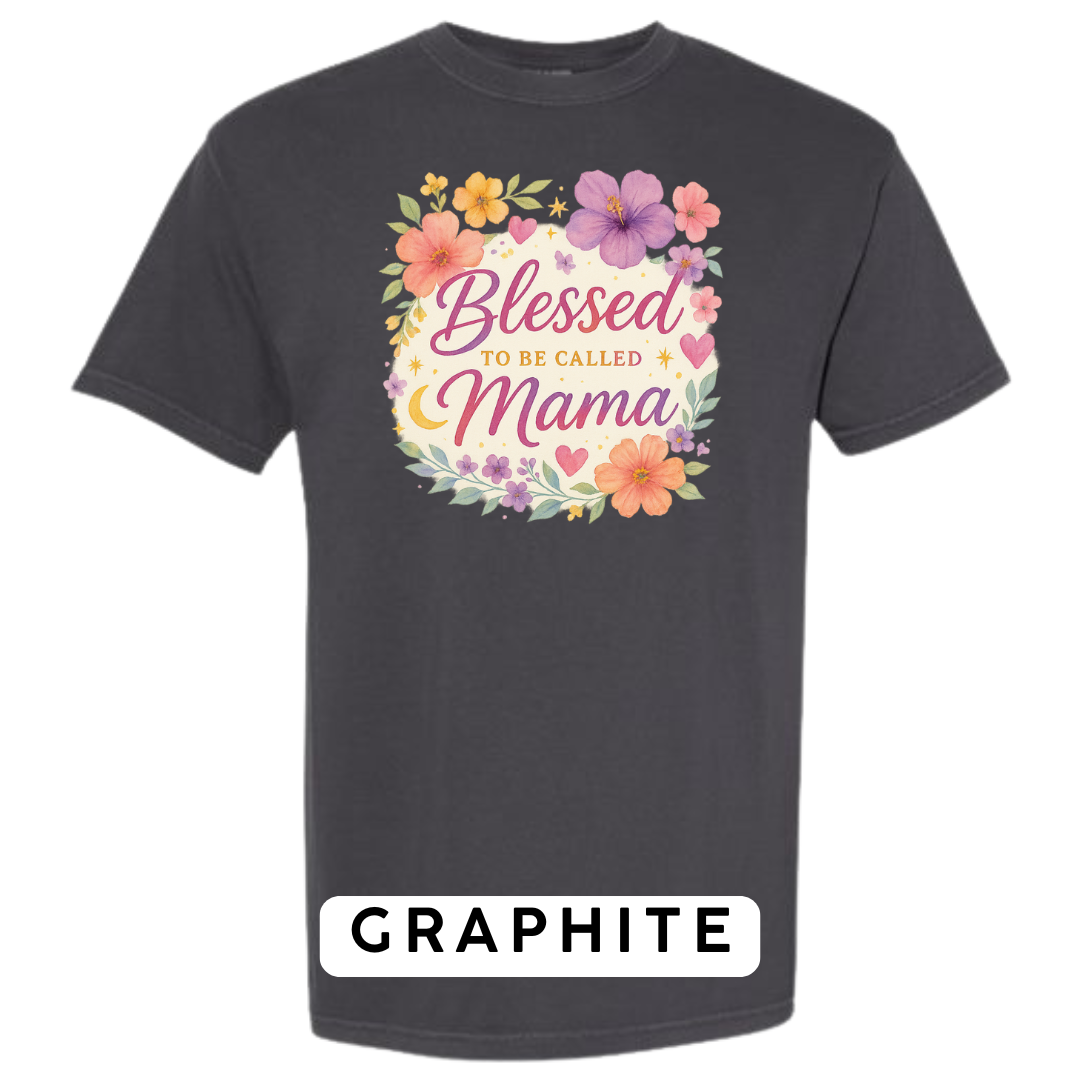 Blessed to Be Called Mama Graphic T-Shirt