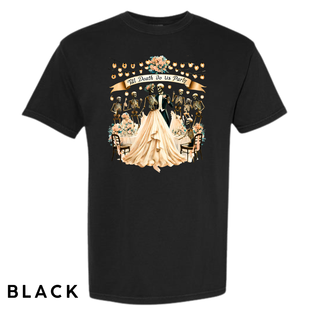 Till Death Do Us Party Graphic T-Shirt