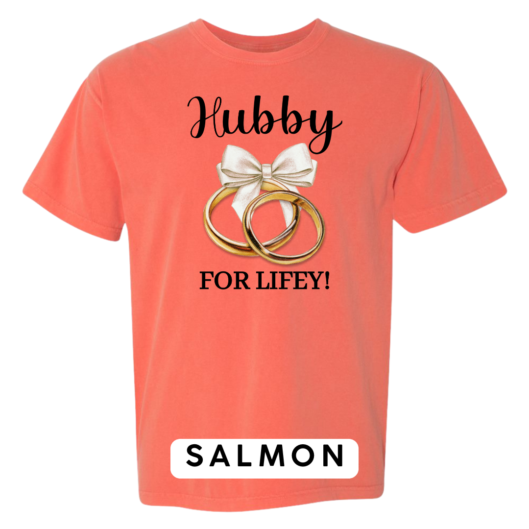 Hubby for Lifey! Graphic T-Shirt