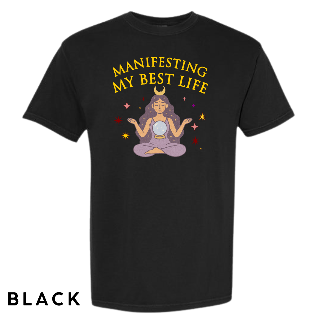 Manifesting My Best Life Graphic T-Shirt