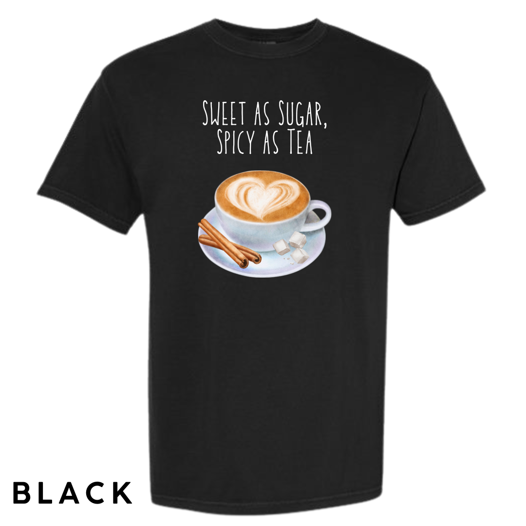Sweet as Sugar, Spicy as Tea Graphic T-Shirt