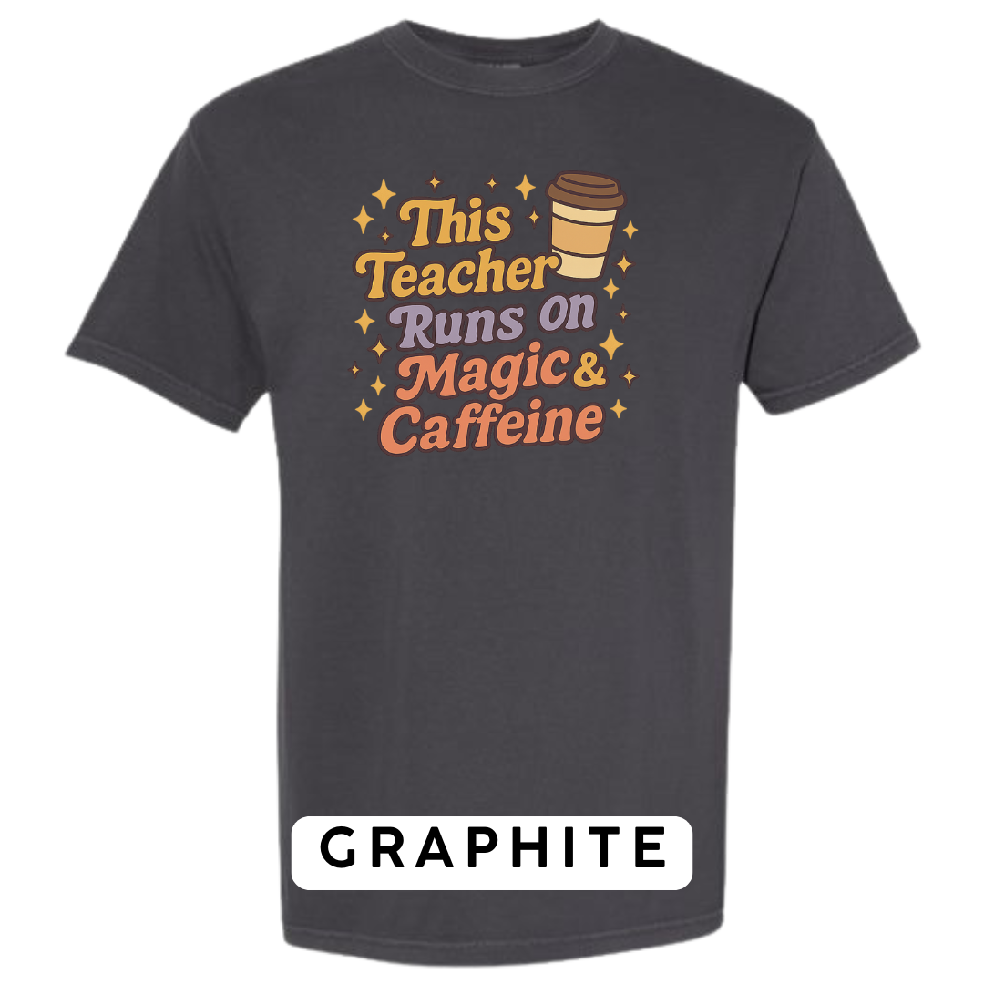 This Teacher Runs on Magic & Caffeine Graphic T-Shirt