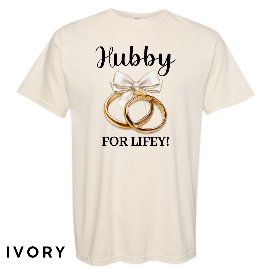 Hubby for Lifey! Graphic T-Shirt