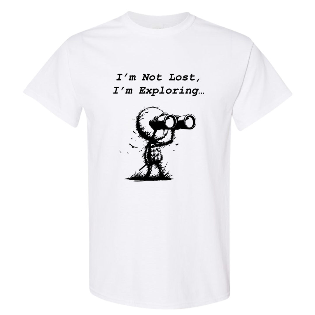 I'm Not Lost, I'm Exploring Graphic T-Shirt