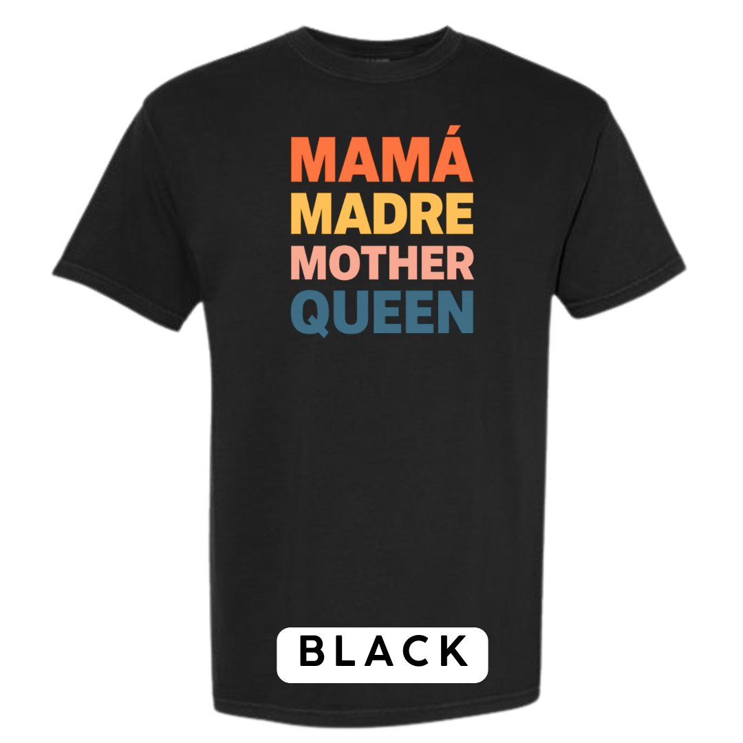 Mamá Madre Mother Queen Graphic T-Shirt