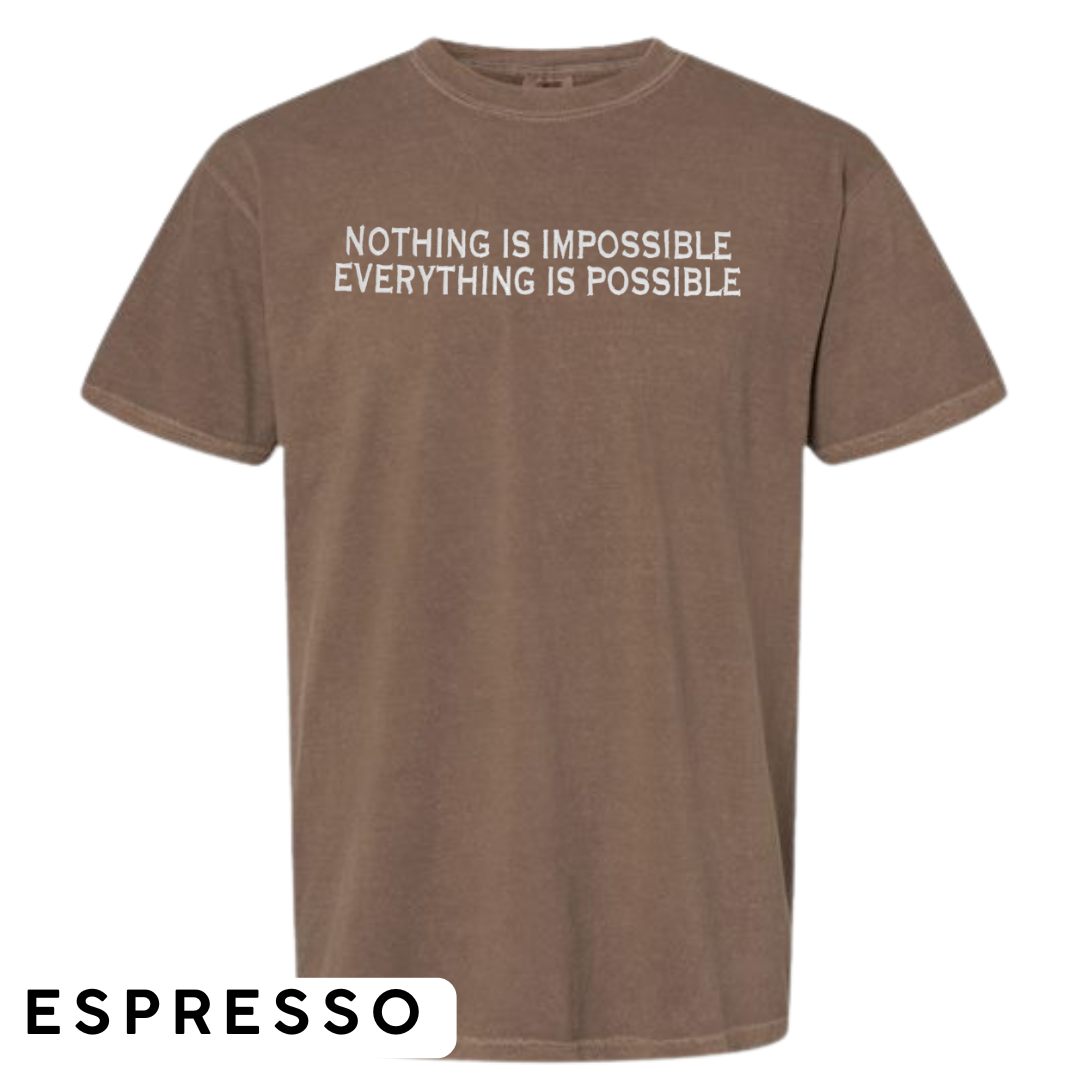 "Nothing is Impossible, Everything is Possible" Embroidered T-Shirt