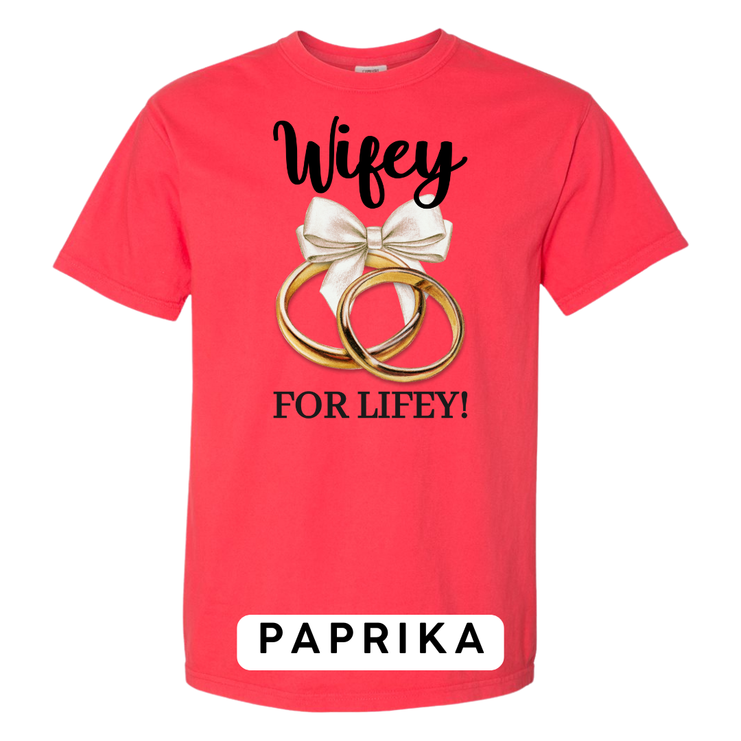 Wifey for Lifey! Graphic T-Shirt