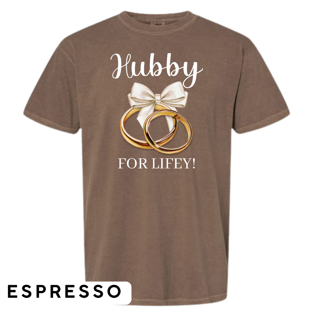 Hubby for Lifey! Graphic T-Shirt