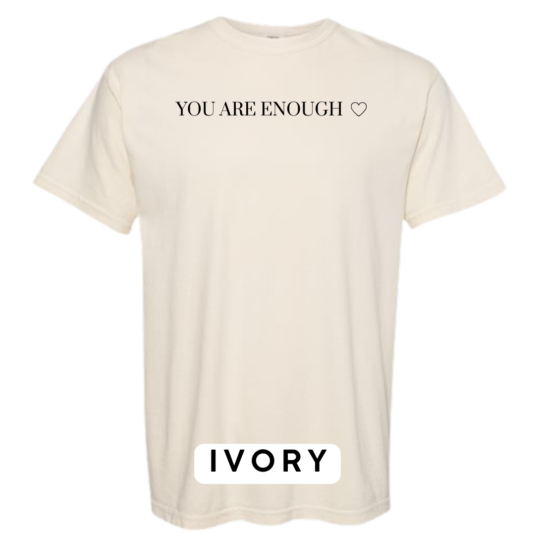 You Are Enough Graphic T-Shirt