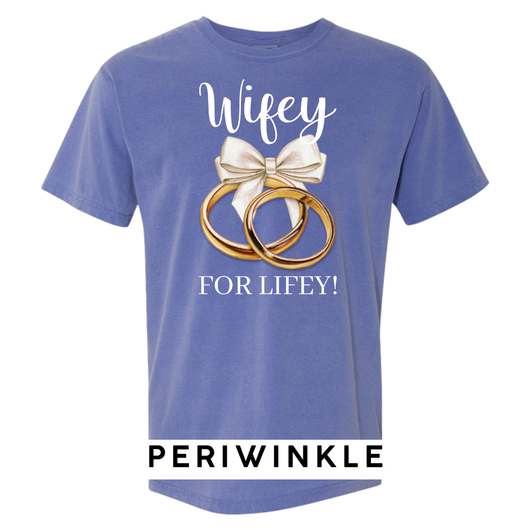Wifey for Lifey! Graphic T-Shirt
