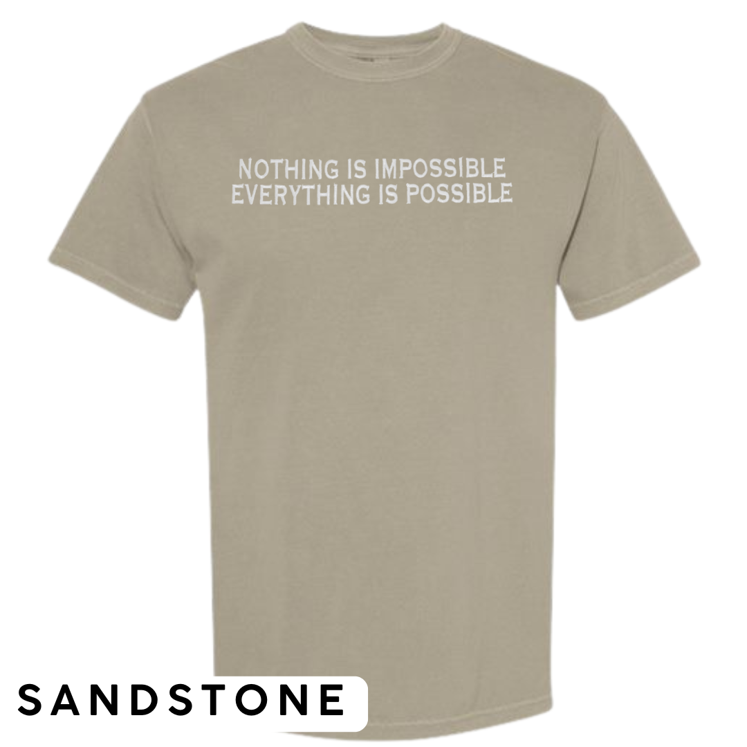 "Nothing is Impossible, Everything is Possible" Embroidered T-Shirt