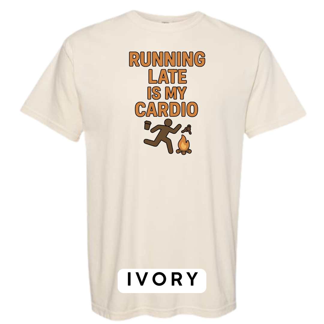 Running Late Is My Cardio Graphic T-Shirt