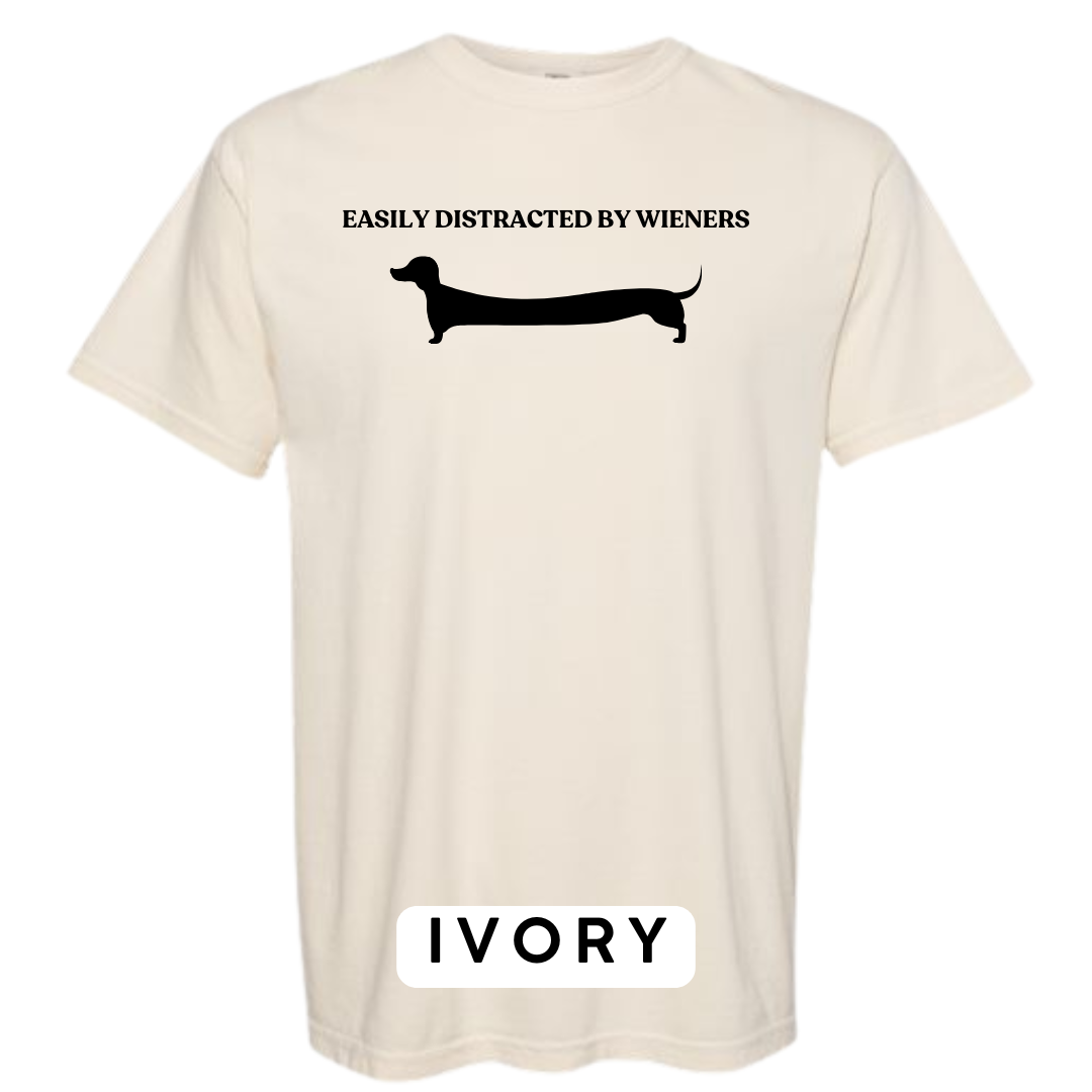 Easily Distracted by Wieners Graphic T-Shirt