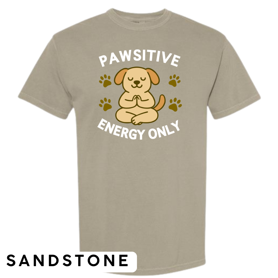 Pawsitive Energy Only Graphic T-Shirt