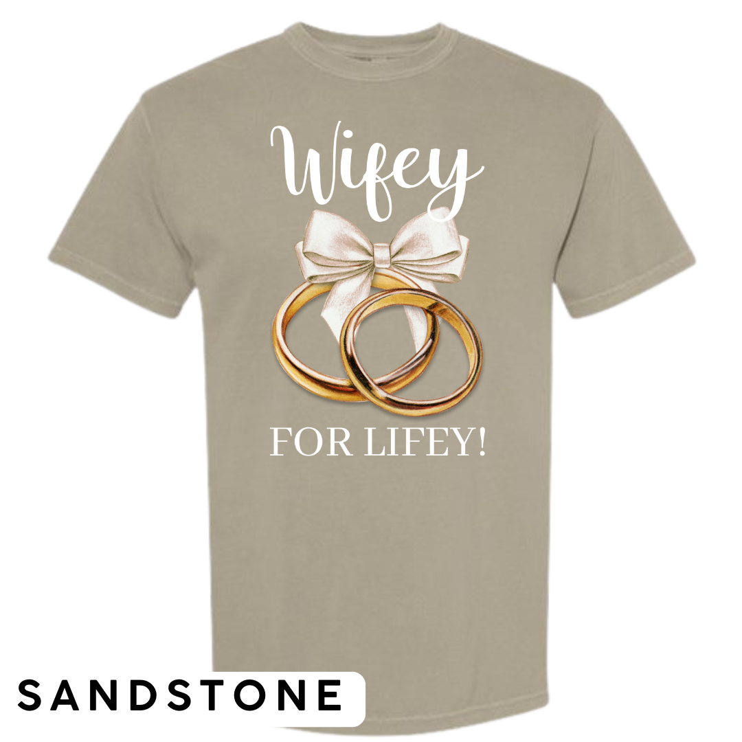 Wifey for Lifey! Graphic T-Shirt
