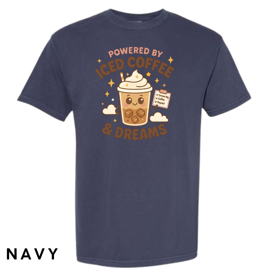 Powered by Iced Coffee & Dreams Graphic T-Shirt
