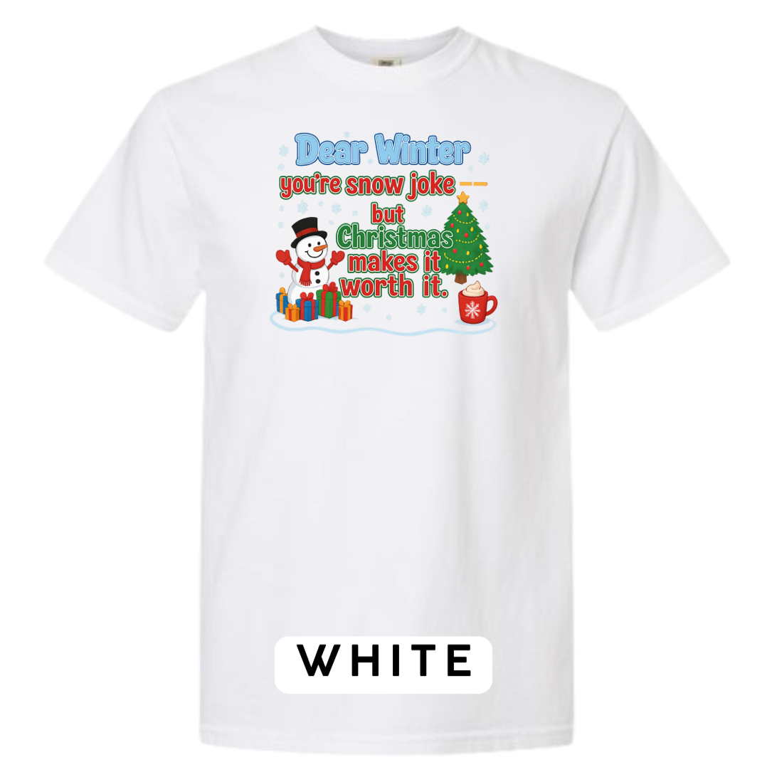 Dear Winter… You’re Snow Joke, But Christmas Makes It Worth It!