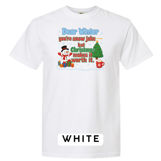 Dear Winter… You’re Snow Joke, But Christmas Makes It Worth It!