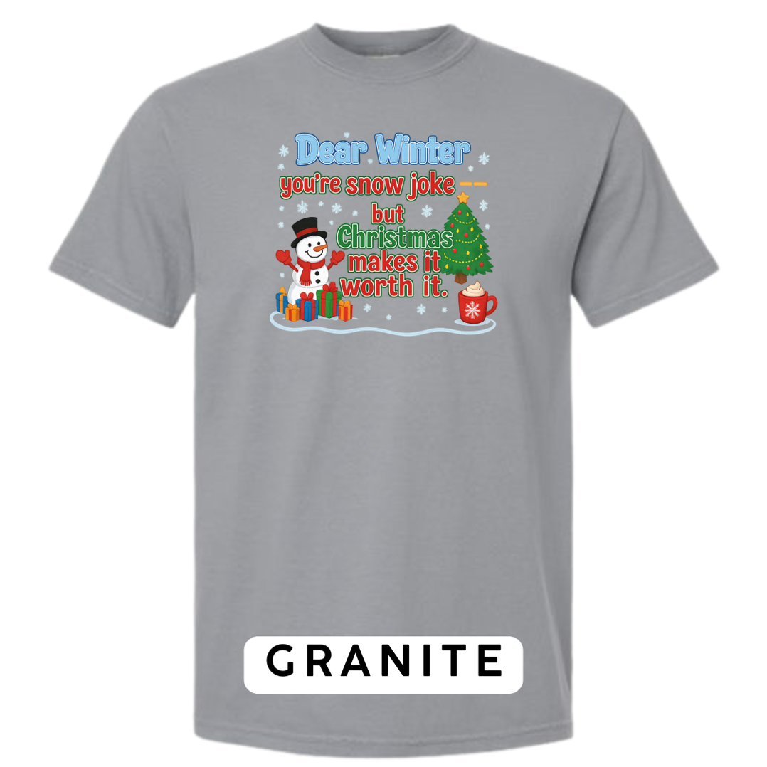 Dear Winter… You’re Snow Joke, But Christmas Makes It Worth It!