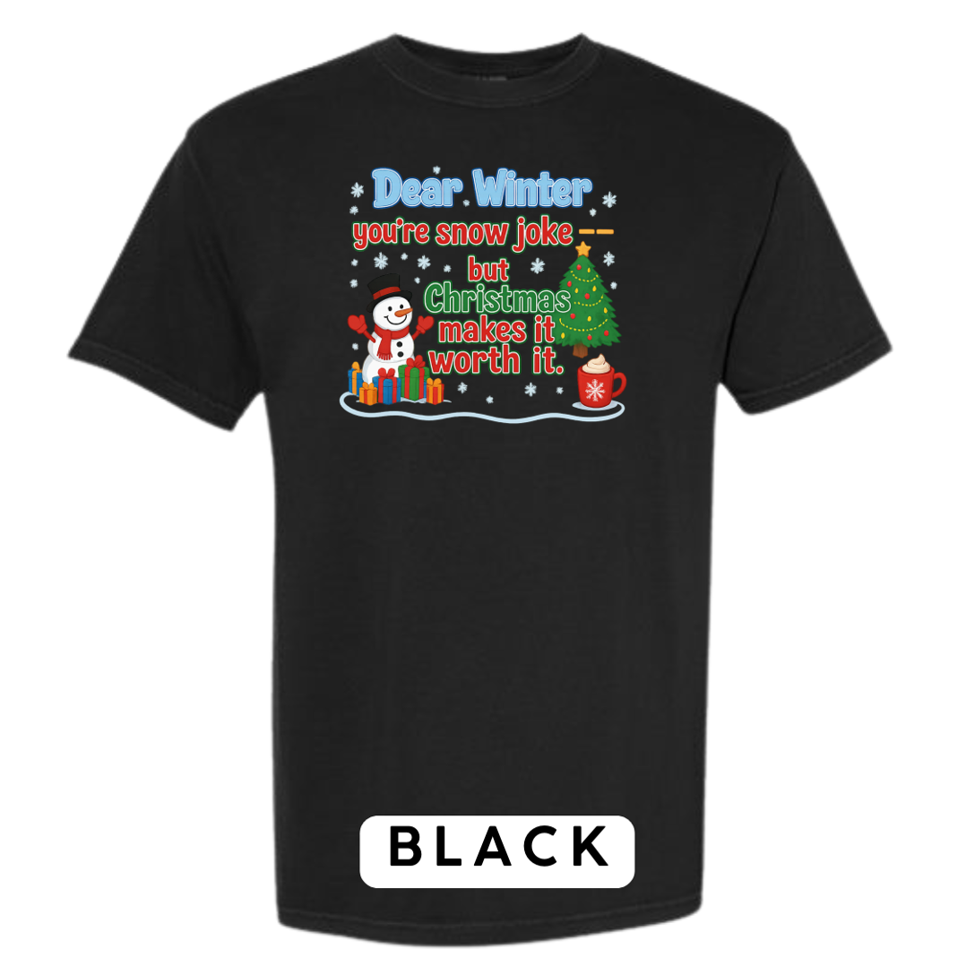 Dear Winter… You’re Snow Joke, But Christmas Makes It Worth It!