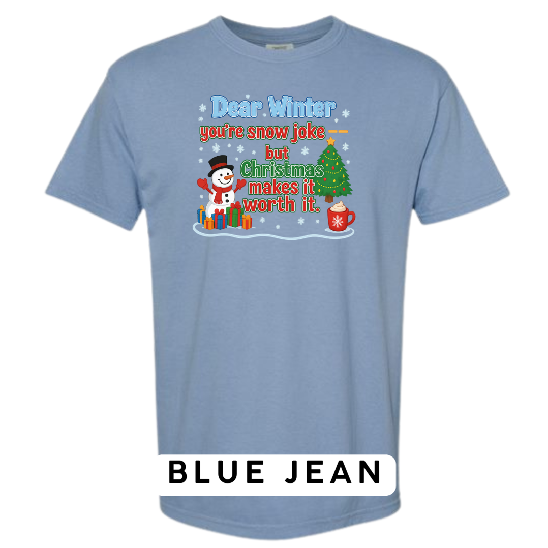 Dear Winter… You’re Snow Joke, But Christmas Makes It Worth It!