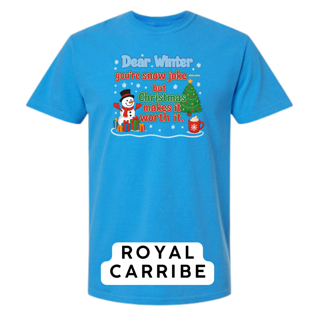 Dear Winter… You’re Snow Joke, But Christmas Makes It Worth It!