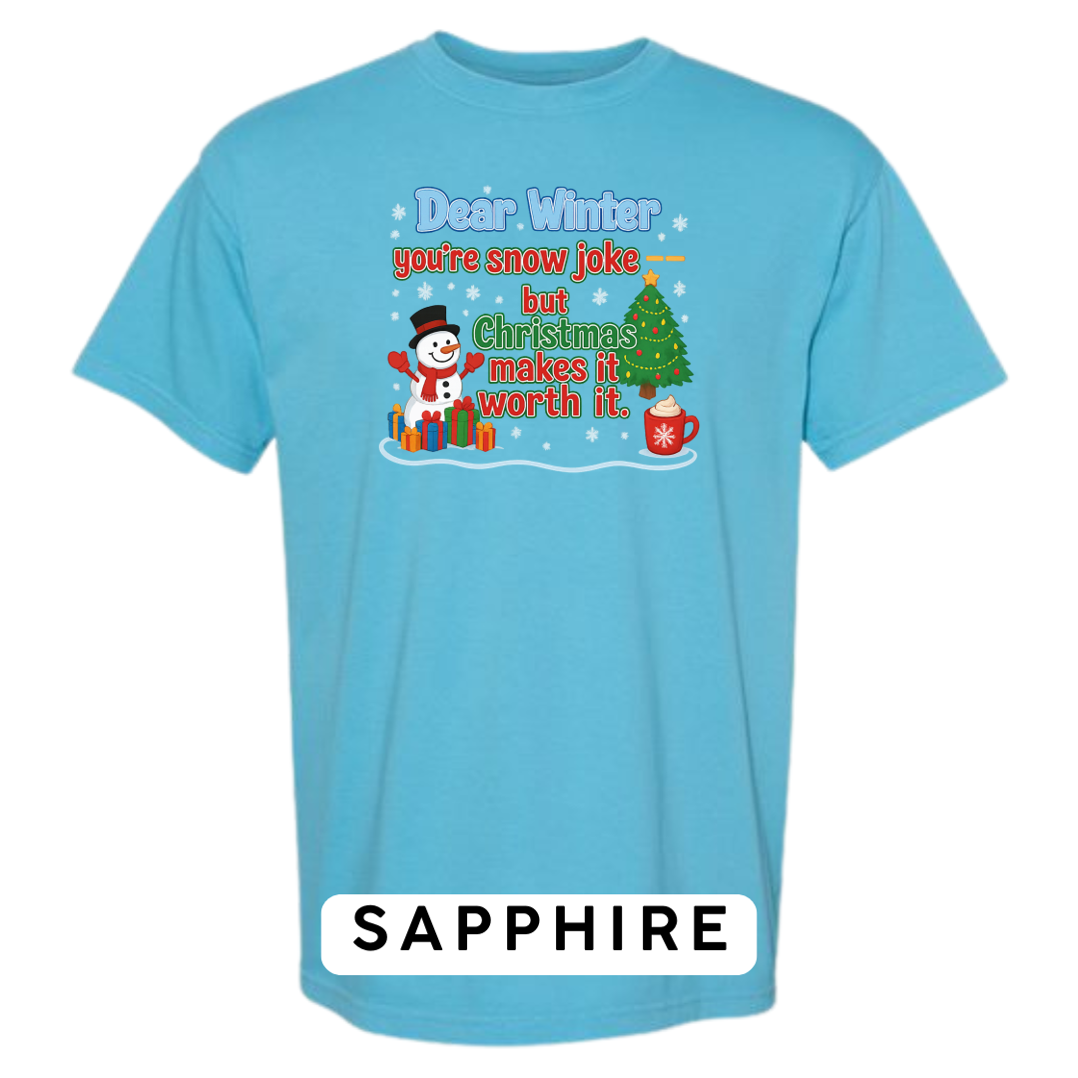 Dear Winter… You’re Snow Joke, But Christmas Makes It Worth It!