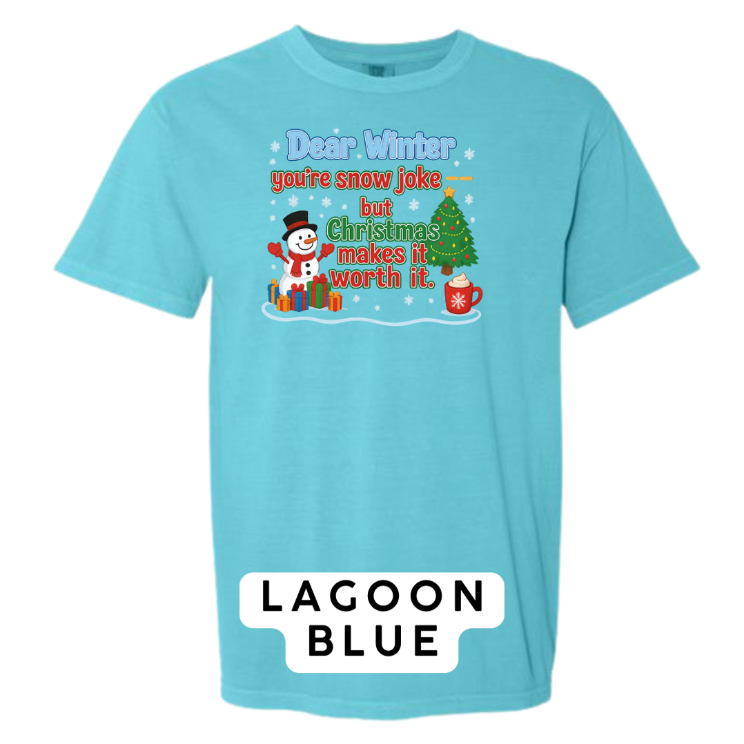 Dear Winter… You’re Snow Joke, But Christmas Makes It Worth It!